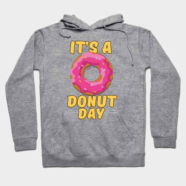 It's a Donut Day Hoodie by nickemporium1